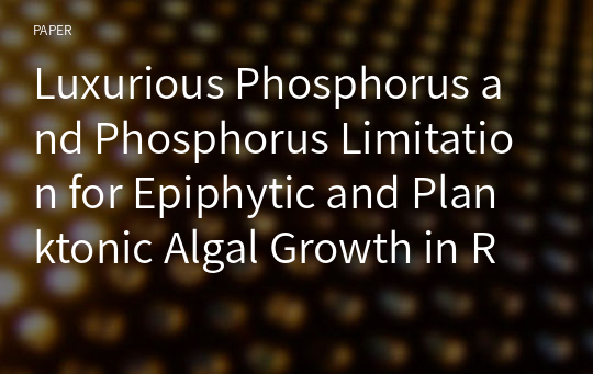 Luxurious Phosphorus and Phosphorus Limitation for Epiphytic and Planktonic Algal Growth in Reed Zones of Lake Biwa