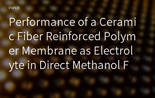 Performance of a Ceramic Fiber Reinforced Polymer Membrane as Electrolyte in Direct Methanol Fuel Cell