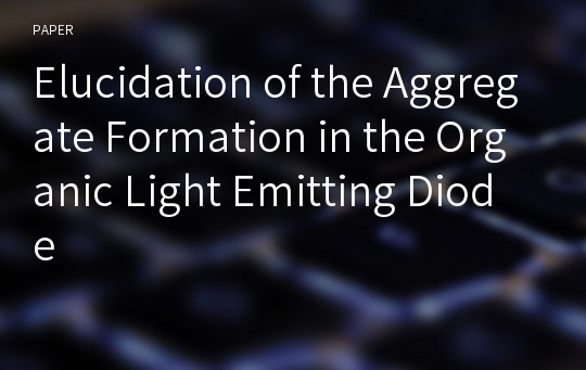 Elucidation of the Aggregate Formation in the Organic Light Emitting Diode