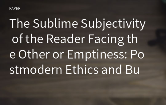 The Sublime Subjectivity of the Reader Facing the Other or Emptiness: Postmodern Ethics and Buddhist Philosophy