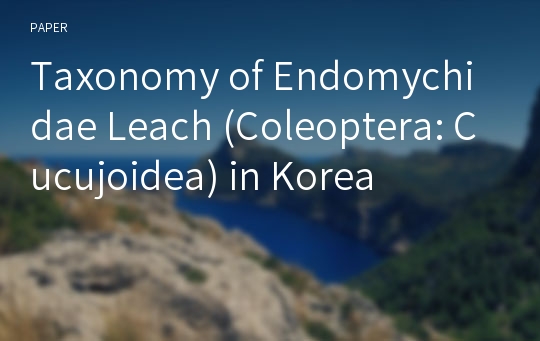 Taxonomy of Endomychidae Leach (Coleoptera: Cucujoidea) in Korea