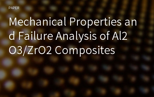 Mechanical Properties and Failure Analysis of Al2O3/ZrO2 Composites
