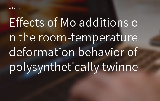 Effects of Mo additions on the room-temperature deformation behavior of polysynthetically twinned (PST) crystals of TiAl