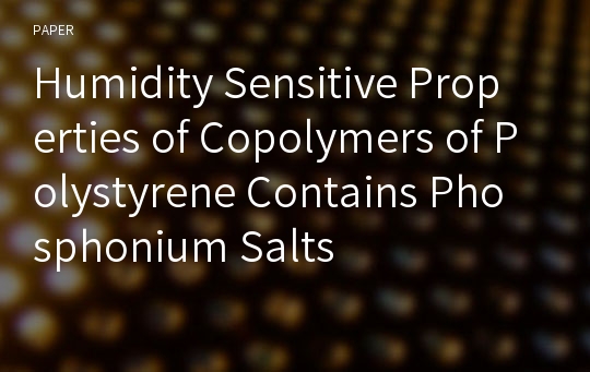 Humidity Sensitive Properties of Copolymers of Polystyrene Contains Phosphonium Salts