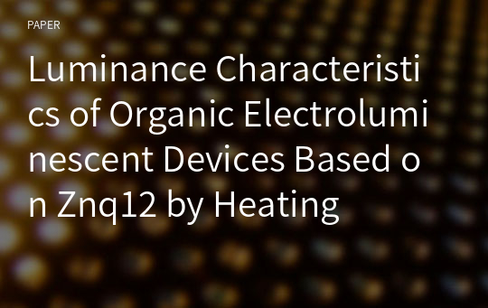 Luminance Characteristics of Organic Electroluminescent Devices Based on Znq12 by Heating