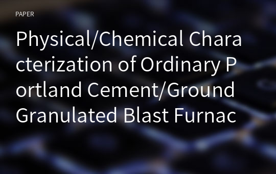 Physical/Chemical Characterization of Ordinary Portland Cement/Ground Granulated Blast Furnace Slag Pastes Containing Low Carbon Steel as Reinforcements