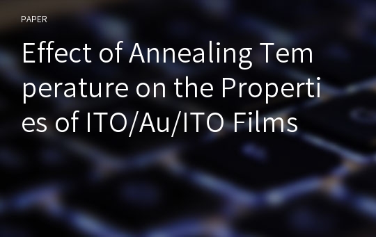 Effect of Annealing Temperature on the Properties of ITO/Au/ITO Films