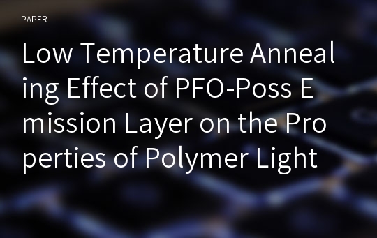 Low Temperature Annealing Effect of PFO-Poss Emission Layer on the Properties of Polymer Light Emitting Diodes