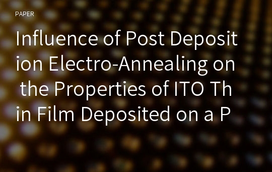 Influence of Post Deposition Electro-Annealing on the Properties of ITO Thin Film Deposited on a Polymer Substrate