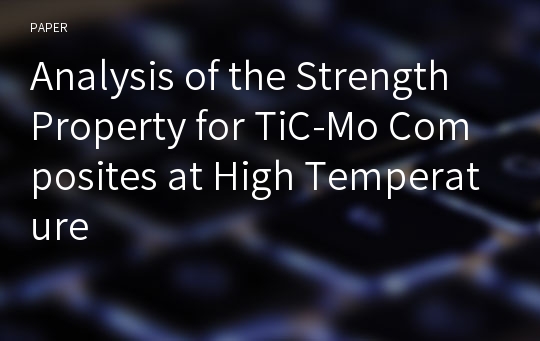 Analysis of the Strength Property for TiC-Mo Composites at High Temperature