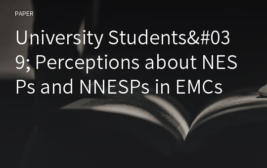 University Students&#039; Perceptions about NESPs and NNESPs in EMCs