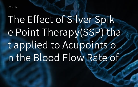 The Effect of Silver Spike Point Therapy(SSP) that applied to Acupoints on the Blood Flow Rate of Internal Carotid Artery and Pain Relief of Headache Patients