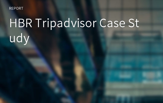 HBR Tripadvisor Case Study