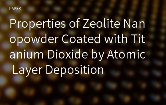 Properties of Zeolite Nanopowder Coated with Titanium Dioxide by Atomic Layer Deposition