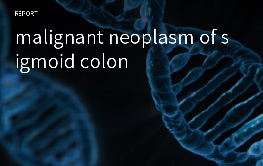 malignant neoplasm of sigmoid colon