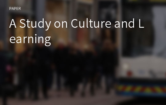 A Study on Culture and Learning