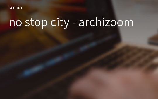 no stop city - archizoom