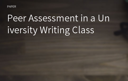 Peer Assessment in a University Writing Class