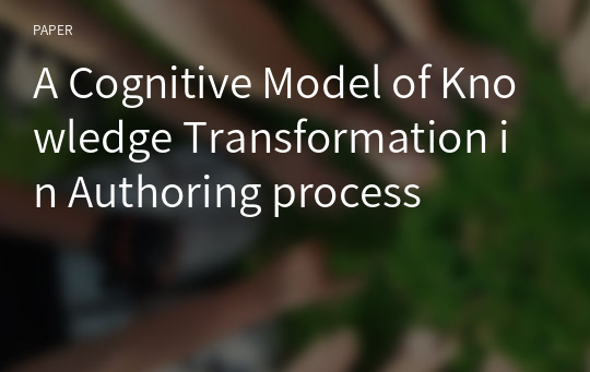 A Cognitive Model of Knowledge Transformation in Authoring process