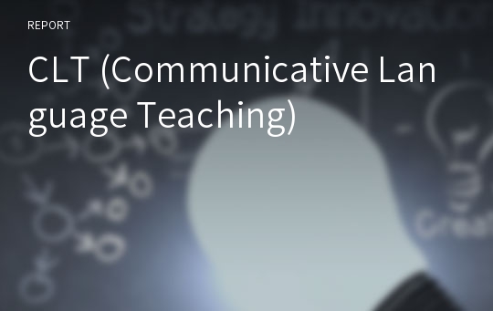 CLT (Communicative Language Teaching)