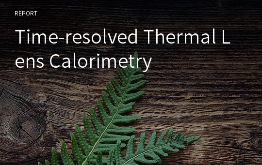 Time-resolved Thermal Lens Calorimetry