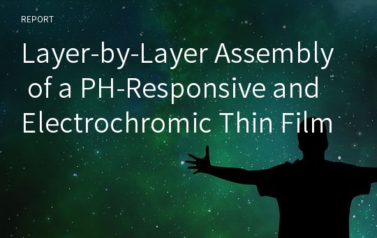 Layer-by-Layer Assembly of a PH-Responsive and Electrochromic Thin Film