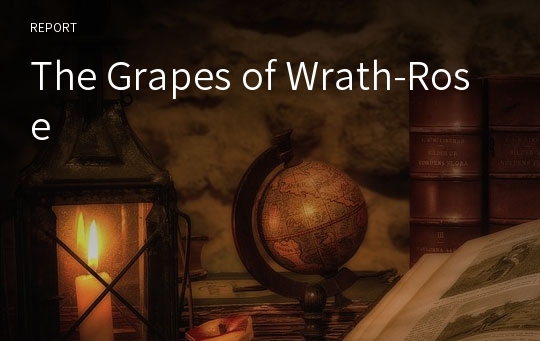 The Grapes of Wrath-Rose