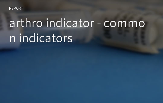 arthro indicator - common indicators