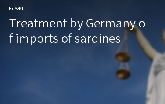 Treatment by Germany of imports of sardines