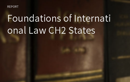 Foundations of International Law CH2 States