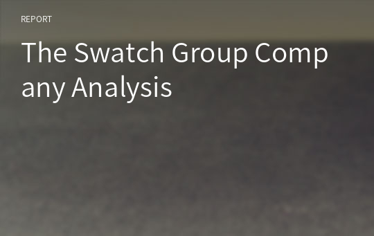 The Swatch Group Company Analysis
