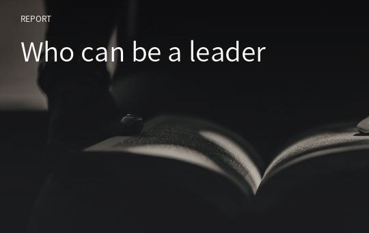 Who can be a leader