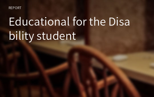 Educational for the Disability student