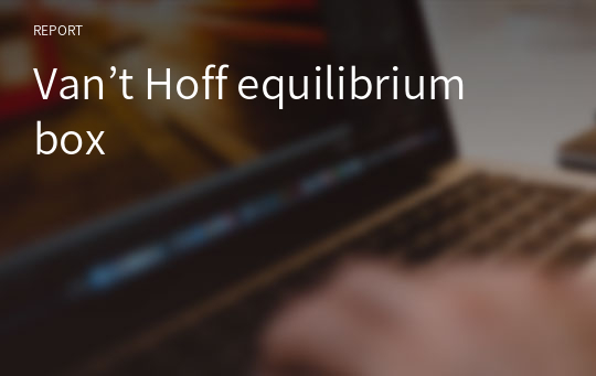 Van’t Hoff equilibrium box