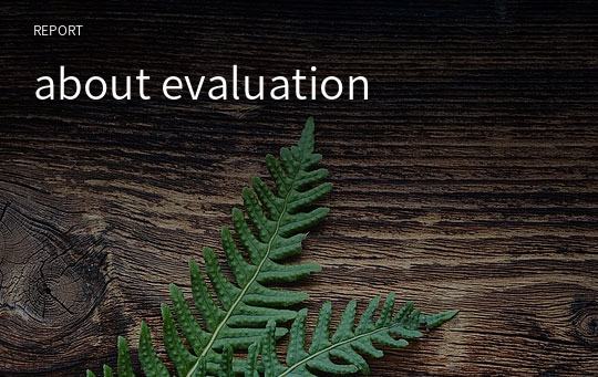 about evaluation