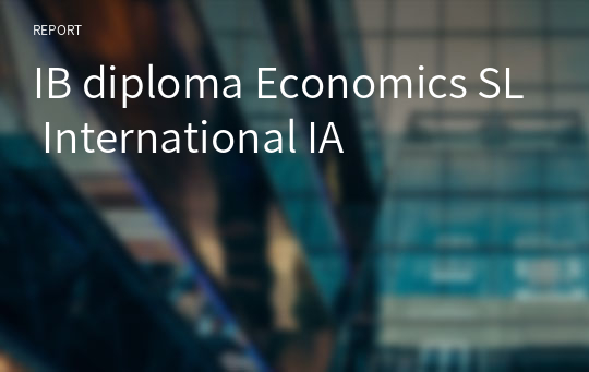 IB diploma Economics SL International IA