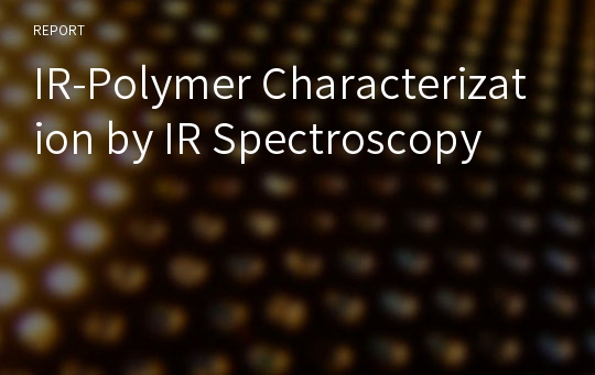IR-Polymer Characterization by IR Spectroscopy