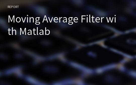 Moving Average Filter with Matlab