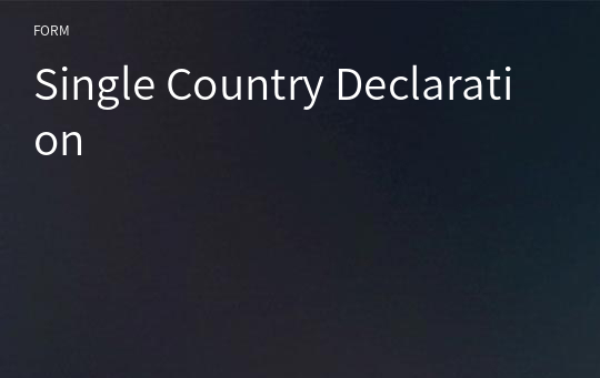 Single Country Declaration