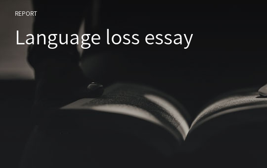 Language loss essay
