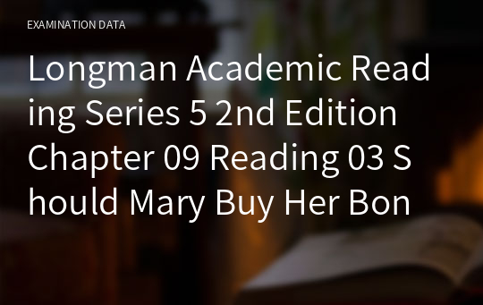 Longman Academic Reading Series 5 2nd Edition Chapter 09 Reading 03 Should Mary Buy Her Bonus