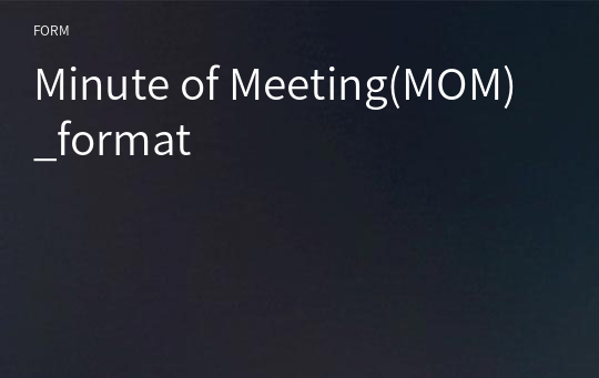 Minute of Meeting(MOM)_format