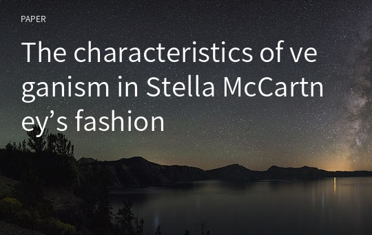 The characteristics of veganism in Stella McCartney’s fashion