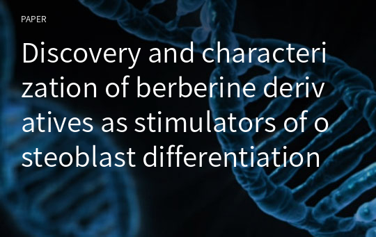Discovery and characterization of berberine derivatives as stimulators of osteoblast differentiation