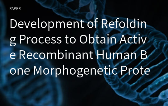 Development of Refolding Process to Obtain Active Recombinant Human Bone Morphogenetic Protein-2 and its Osteogenic Efficacy on Oral Stem Cells
