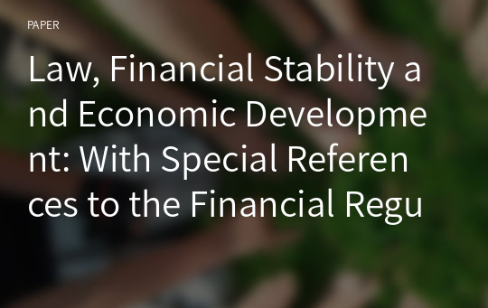 Law, Financial Stability and Economic Development: With Special References to the Financial Regulatory Structures in Hong Kong, Mainland China, the UK and the US