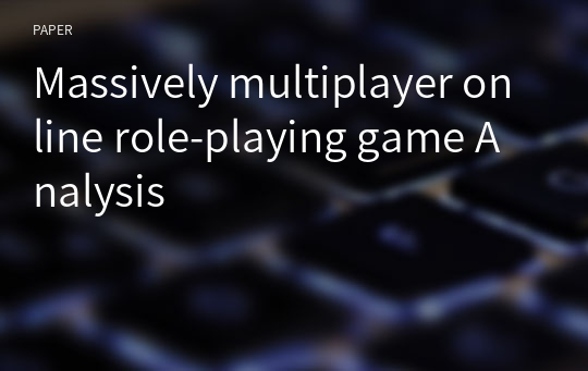 Massively multiplayer online role-playing game Analysis