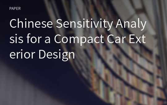 Chinese Sensitivity Analysis for a Compact Car Exterior Design