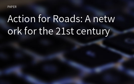 Action for Roads: A network for the 21st century