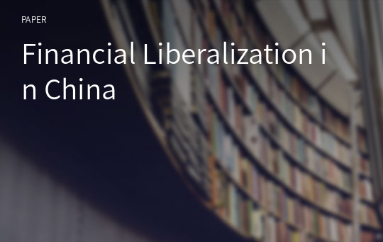 Financial Liberalization in China